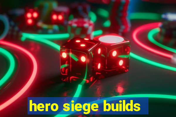 hero siege builds